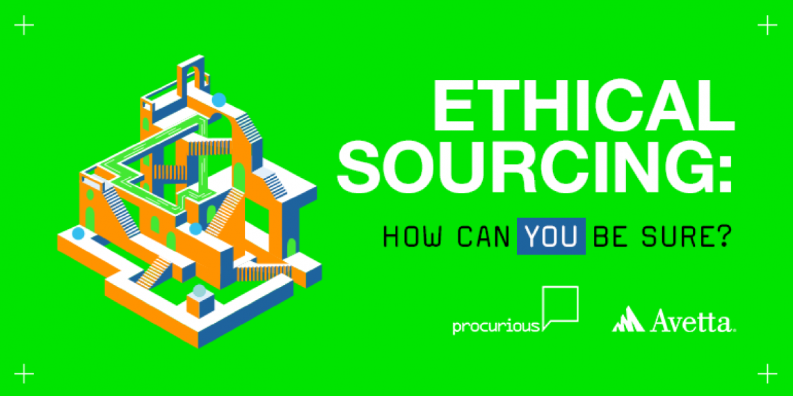 Ethical Sourcing: How Can You Be Sure? | Webcast cover photo