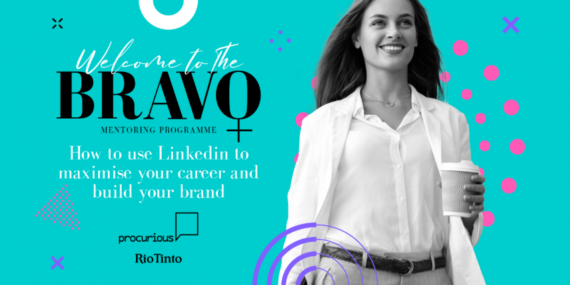 Event BRAVO The Americas | Mentoring : How to use LinkedIn to maximise your career and build your brand cover photo