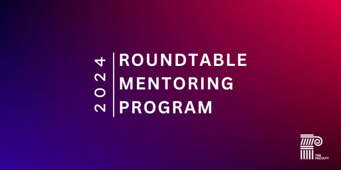 Group The Faculty Roundtable Mentoring Program 2024 photo