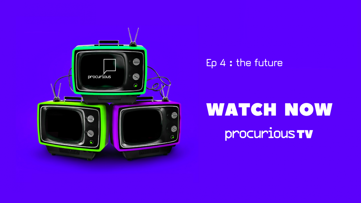 Procurious TV | Episode 4 - The Future cover photo