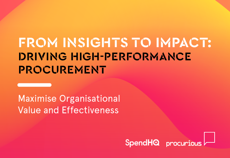 From Insights to Impact: Driving High-Performance Procurement Resource From Insights to Impact: Driving High-Performance Procurement cover photo