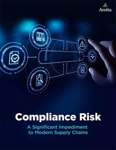 Compliance Risk: A Significant Impediment to the Modern Supply Chain Compliance Risk: A Significant Impediment to the Modern Supply Chain
